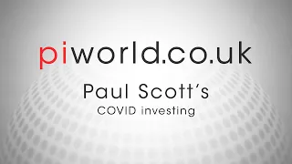 piworld webinar: Paul Scott's COVID investing