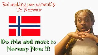 Do this if you want to permanently move to Norway 2022 and 2023