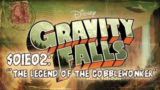 Впечатления: Gravity Falls S01E02 - "The Legend of the Gobblewonker"