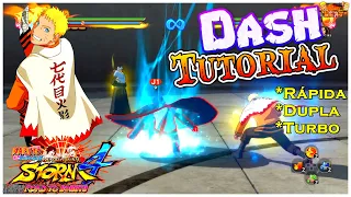 TUTORIAL DE DASH (RÁPIDA, DUPLA, TURBO, ETC) NARUTO STORM 4 - DICAS DE PRO PLAYERS