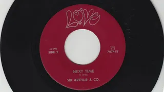 Sir Arthur & Co - Next Time - LOVE 45 - 1967 Calhoun KY garage rock