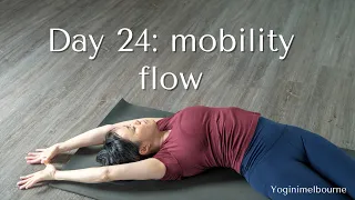 Day 24: Easy mobility flow | gentle | whole body | 30min