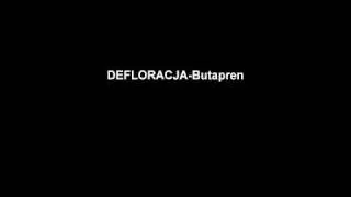 DEFLORACJA=Butapren