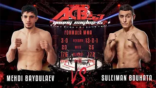 Мехди Байдулаев vs. Сулейман Бухата | Mehdi Baydulaev vs. Suleiman Bouhata | ACB 53 - YE 15