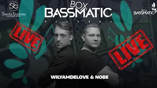 📹  WilyamDeLove b2b Nobe  -  BassmaticBOX x Santa Barbara (SPB) | 10.04.21