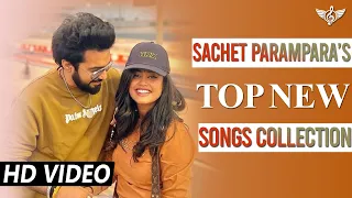 Sachet Parampara Top New Songs Collection | Jukebox | Tune lyrico