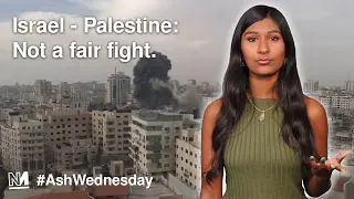 Israel - Palestine: Not a fair fight.