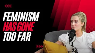 Feminism Has Gone Too Far // Lucy Tudor #TriggerWarning