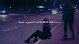 Prada - Acoustic Version - RAYE // slowed + reverb