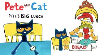 Kids Read Aloud Story : Pete The Cat  And Pete's Big Lunch By James Dean