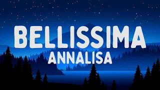 Annalisa - Bellissima (Testo/Lyrics)