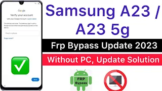 Samsung A23 / SM-A235F, SM-A235F Frp Bypass 2023,Without PC ✅| SM-A235F Google Account Remove Done✅