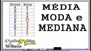 MÉDIA, MODA E MEDIANA - Prof Robson Liers - Mathematicamente