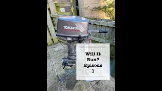 Part 1 / 2 - Will It Run / Start ? - Tohatsu M8B 8hp 2 Stroke Outboard Engine Investigation & Fix