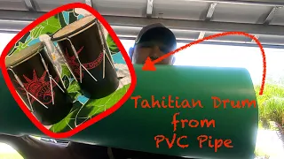 Building a Tahitian Drum: Fa'atete from PVC Pipe