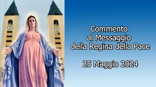 Padre Livio: Commento al Messaggio della Regina della Pace - 25 Maggio 2024