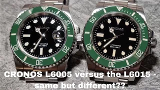 CRONOS L6005 versus L6015 - the best submariner alternative?