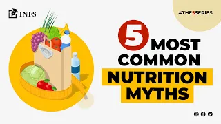 5 Nutrition Myths You Must Know! | Debunked | Busted | #Nutrition #INFS