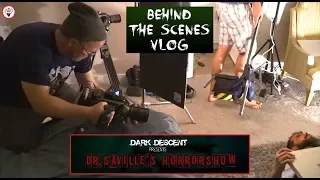 Behind the Scenes of "Dr. Saville's Horror Show" Vlog - The Horror Show