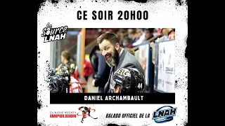 La Source LNAH - Épisode 15 - Daniel Archambault