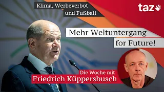 Mehr Weltuntergang for Future! – Die Woche mit Friedrich Küppersbusch