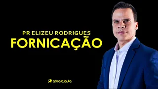 Fornicação | Pr Elizeu Rodrigues  #Shorts