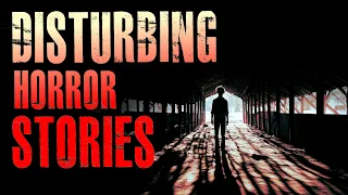 4 TRUE Creepy & Disturbing Horror Stories True Scary Stories
