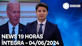 News 19 Horas - 04/06/2024