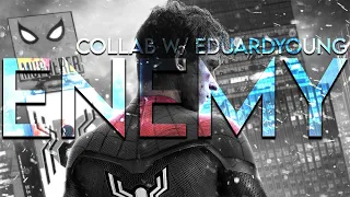 Multifandom || Enemy - Collab w/ EduardYoung