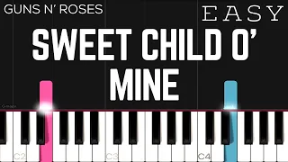 Guns N’ Roses - Sweet Child O’ Mine | EASY Piano Tutorial