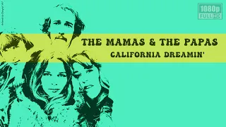 The Mamas & The Papas - California Dreamin' - Full HD