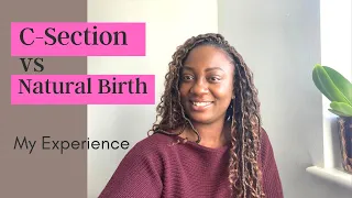 C-Section vs Natural birth |My Experience |Birth Vlog | The Good, Bad and the Ugly