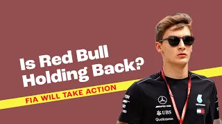 George Russell Says Red Bull Is Holding Back!