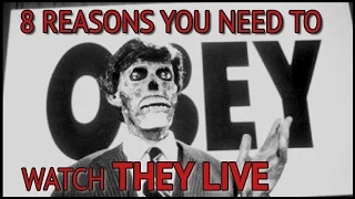 8 Reasons You Need To Watch They Live (or else...)