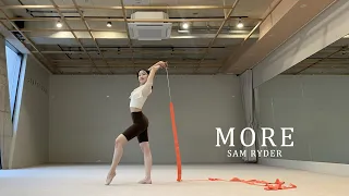 MORE _ Sam Ryder Full Ver. [Ribbon Choreography/리듬체조/리본안무/댄스/연습일지]