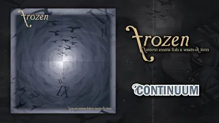 Frozen - "Continuum" - Forever Seems Like A Waste Of Time [2003]