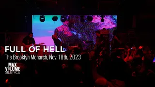 FULL OF HELL live at The Brooklyn Monarch, Nov. 18, 2023 (FULL SET)