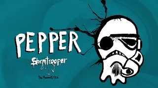 Pepper "Stormtrooper" (Kona Town Revisited) featuring The Movement & Kai Boy [OFFICIAL AUDIO]