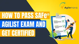 How To Pass SAFe® Agilist Exams And Get Certified | SAFe® Agile Certification- Agilemania