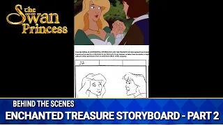 Enchanted Treasure Storyboard Part 2 | Behind The Scenes | The Swan Princess
