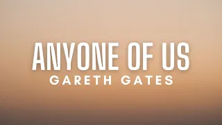 Gareth Gates - Anyone Of Us (Stupid Mistake) Lyrics