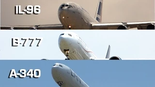 Boeing 777 vs IL96 vs Airbus 340
