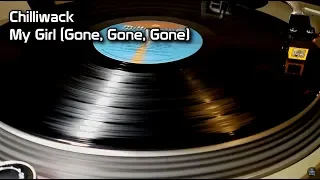 Chilliwack - My Girl (Gone, Gone, Gone) (1981)