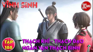 TRUYỆN VĨNH SINH (TẬP 188)