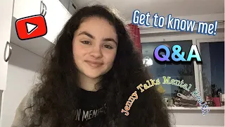 Get to Know Me! Q&A | Jenny Talks Mental Health