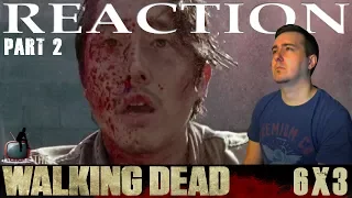 The Walking Dead S06E03 'Thank You' Reaction / Review - PART 2