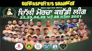 Gurdaspur V/S Shahkot -Delhi Kabaddi League 2021 Live | Singhu Border | Day 4 | 25Sep2021