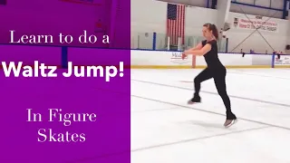 Learn To Do A Waltz Jump In Figure Skates!