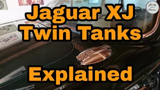 Jaguar XJ6 & XJ12 Twin Fuel Tanks Explained