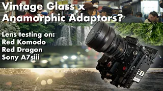 Vintage Glass x Anamorphic Adaptors? Lens testing on Red Komodo, Dragon and Sony A7siii